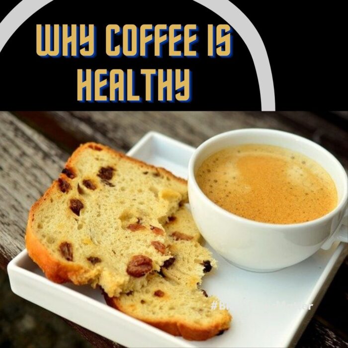 5 Top Reasons That Makes Your Cup Of Coffee So Healthy