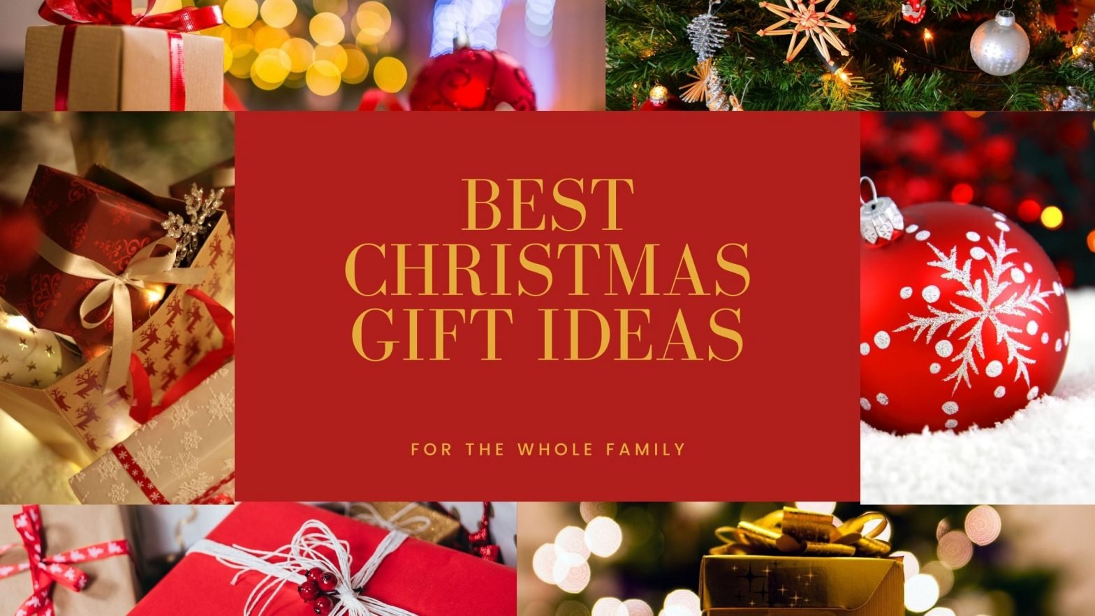 Best Christmas Gift Ideas for the Whole Family